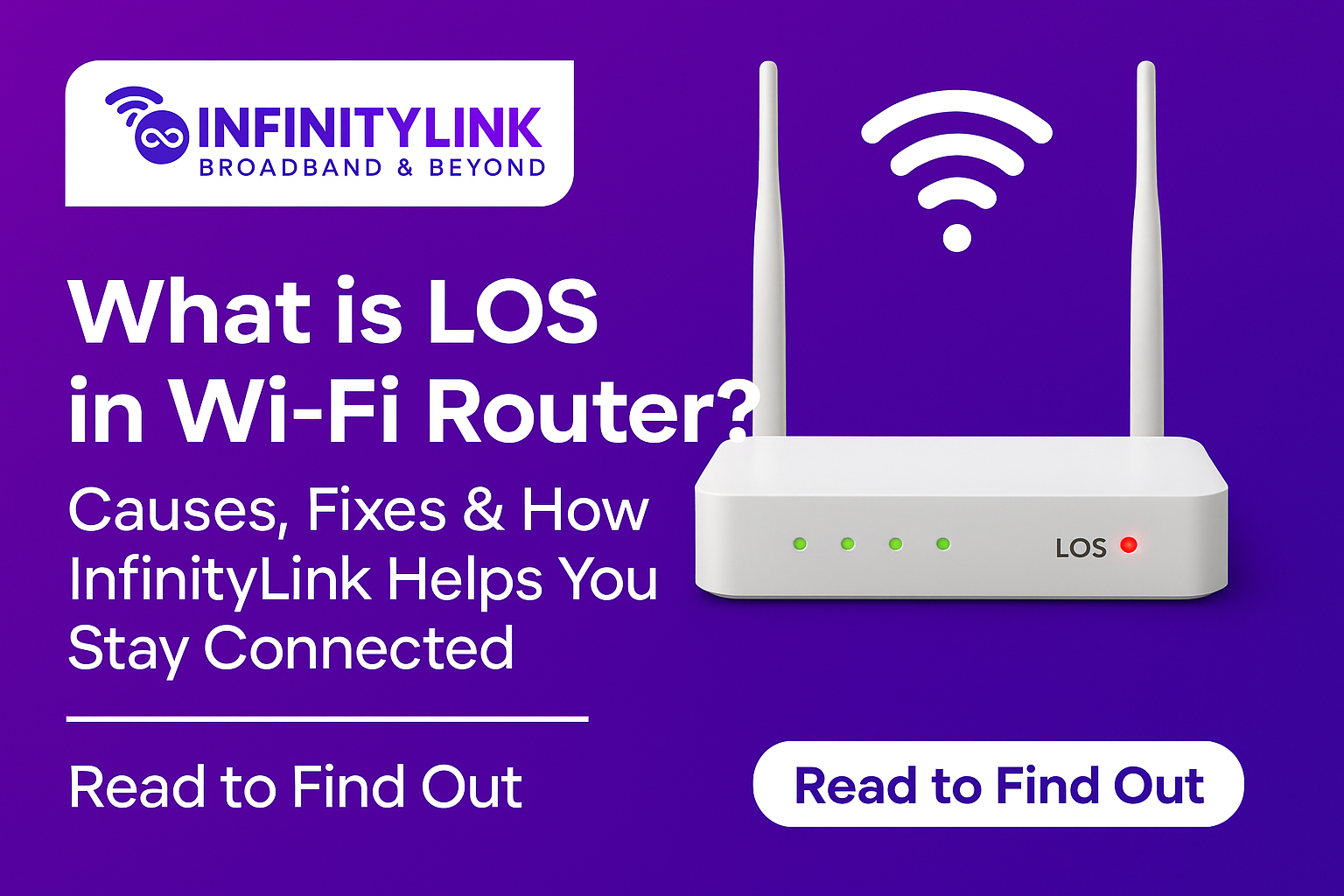 What is LOS in Wi-Fi Router? Causes, Fixes & How InfinityLink Helps You Stay Connected